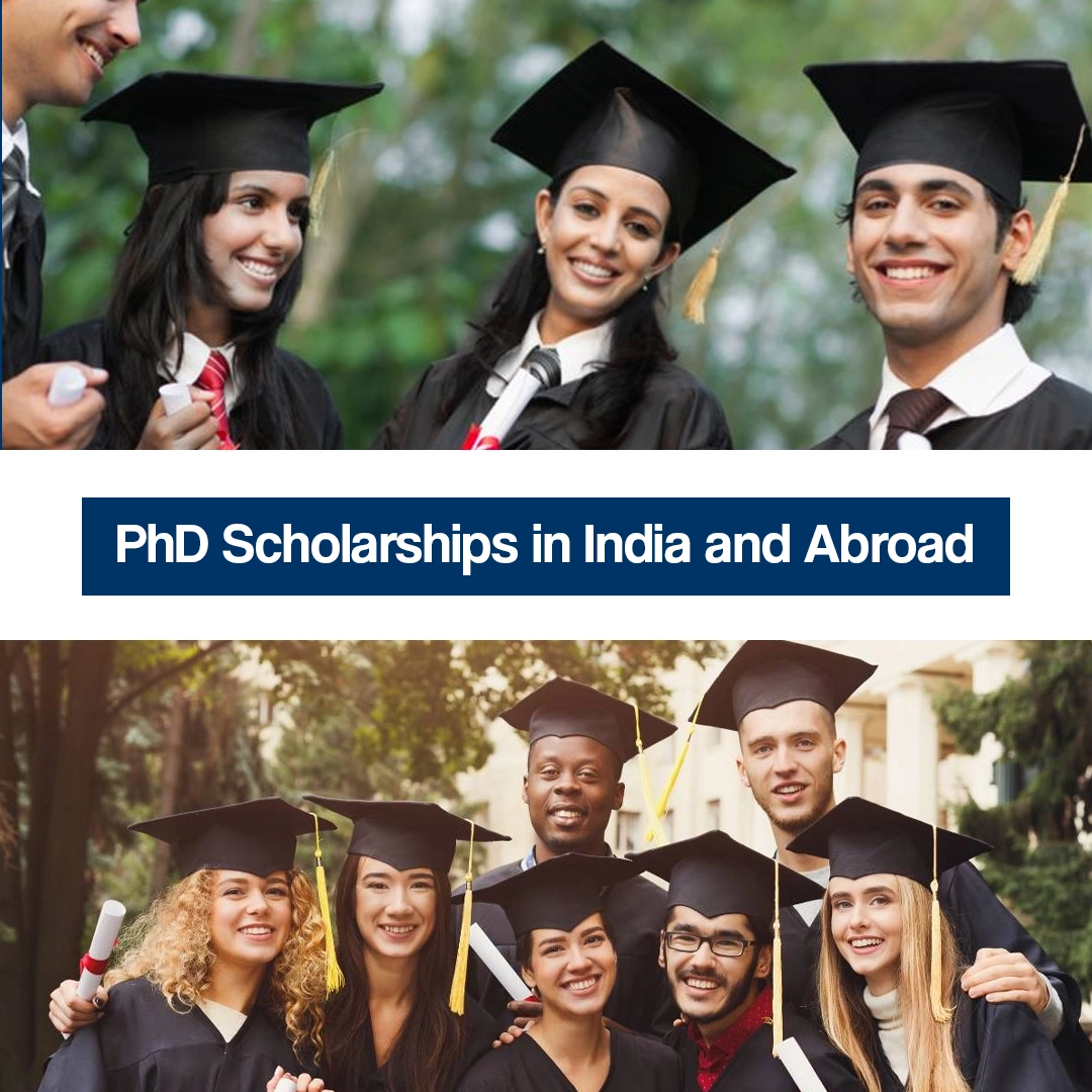 PhD scholarships in India and abroad