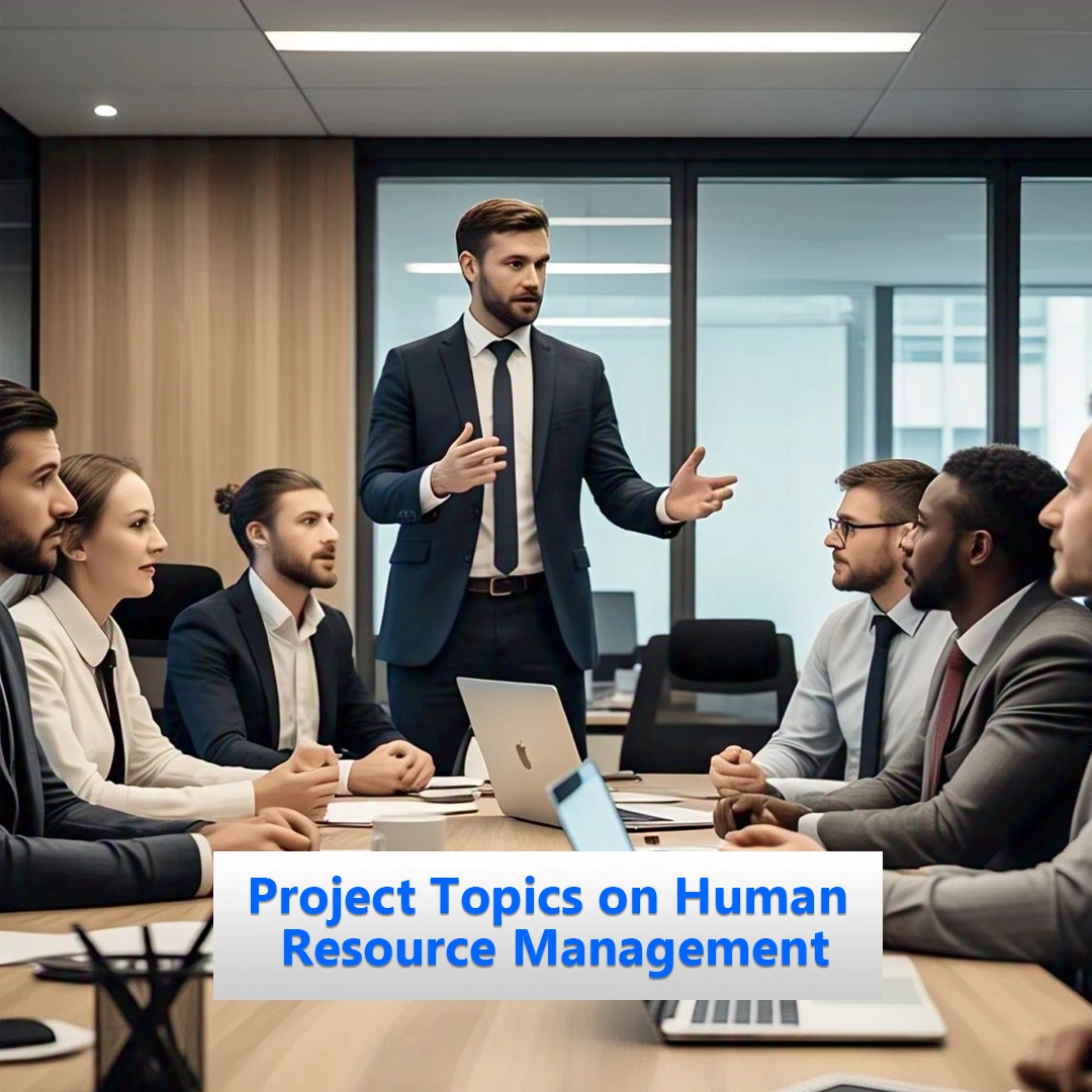 Human resource management project and research topics