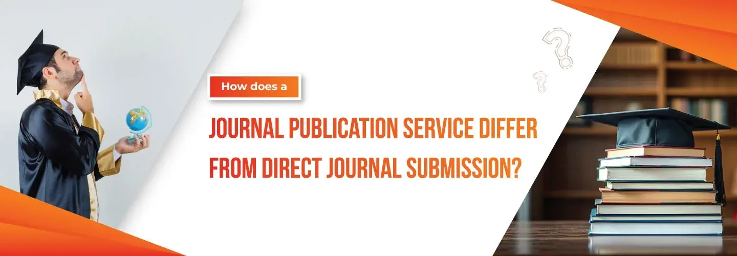 How does a Journal Publication Service differ from direct Journal Submission