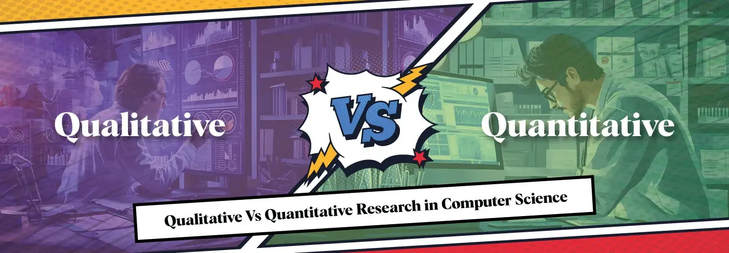 Qualitative and Quantitative Research in Computer Science
